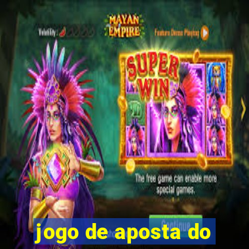 jogo de aposta do