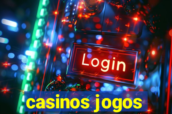 casinos jogos