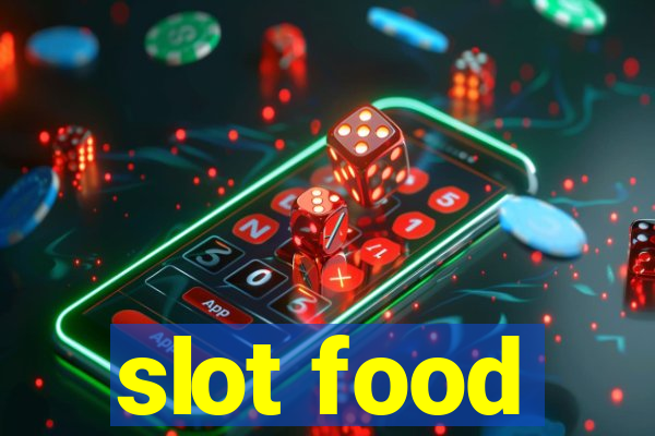 slot food