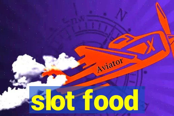 slot food