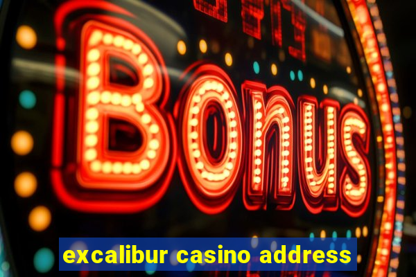 excalibur casino address