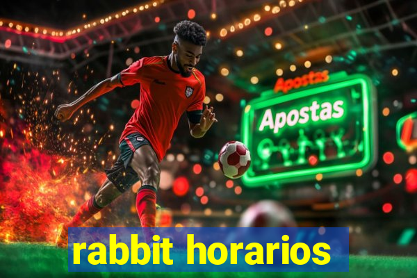 rabbit horarios