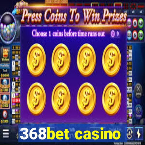 368bet casino