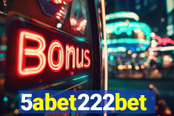 5abet222bet