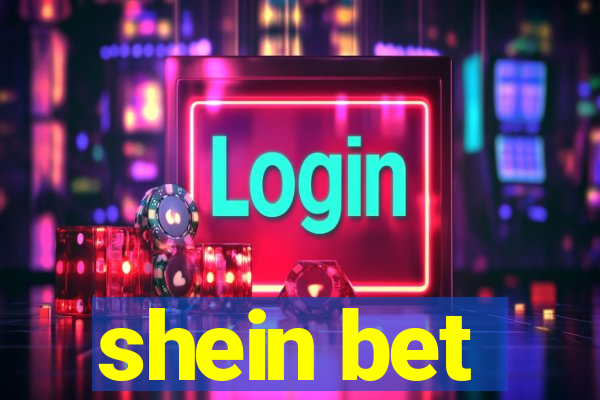 shein bet