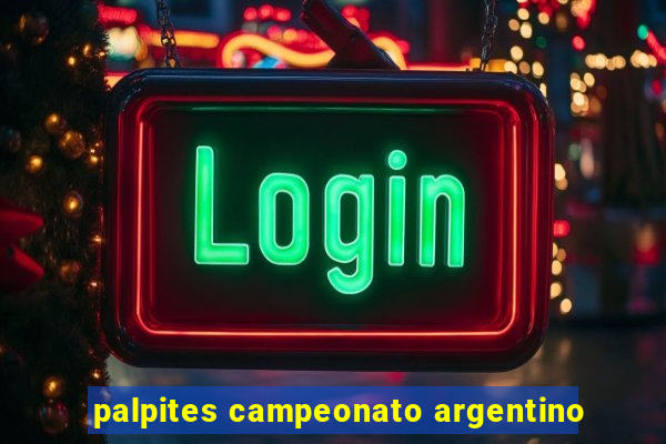 palpites campeonato argentino