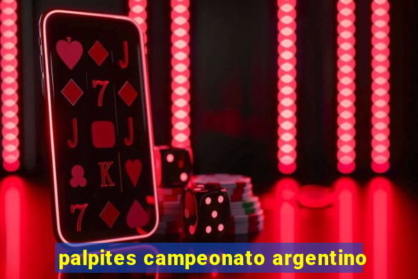 palpites campeonato argentino