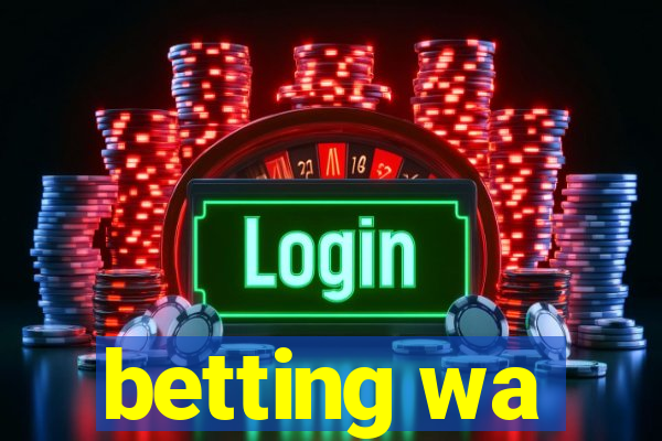 betting wa