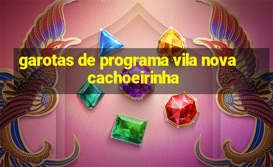 garotas de programa vila nova cachoeirinha