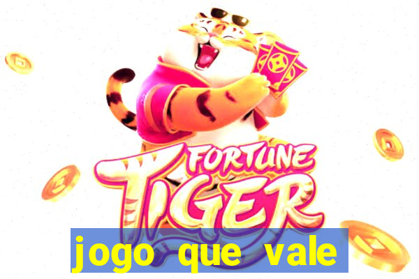 jogo que vale dinheiro de verdade