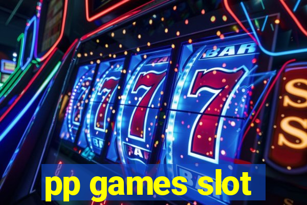 pp games slot