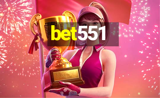 bet551