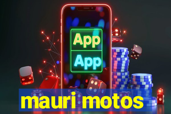 mauri motos