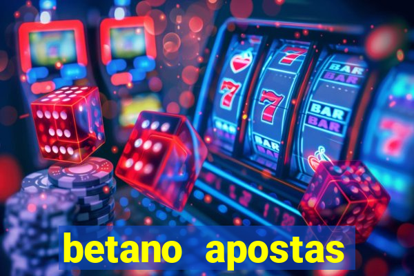 betano apostas online app