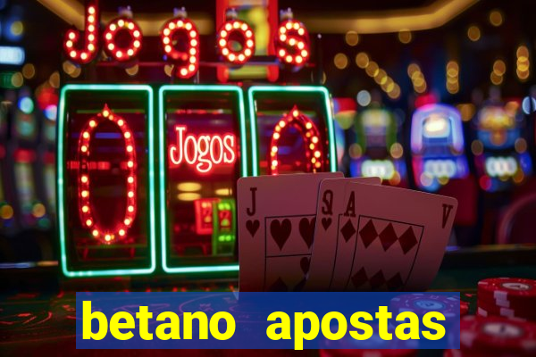 betano apostas online app