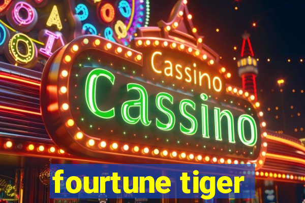 fourtune tiger