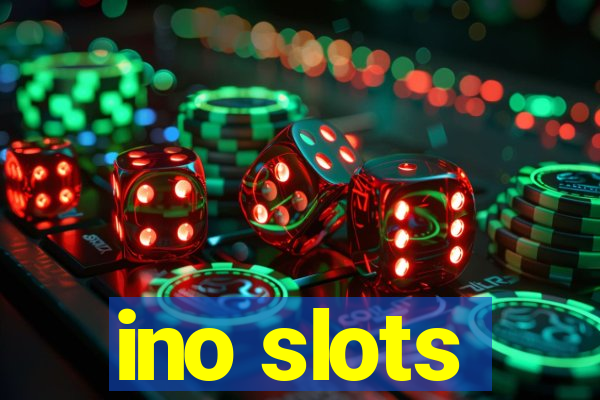 ino slots