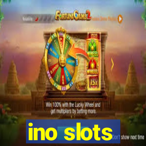 ino slots