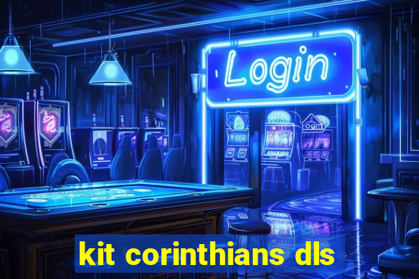 kit corinthians dls