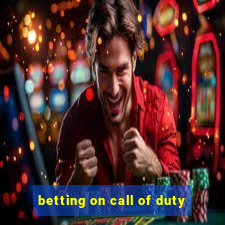 betting on call of duty