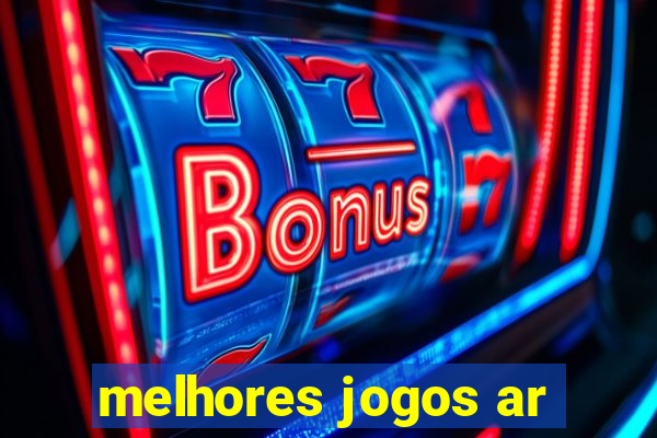 melhores jogos ar