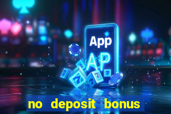 no deposit bonus casino real money