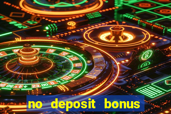 no deposit bonus casino real money