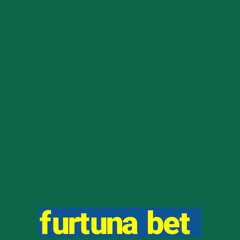 furtuna bet