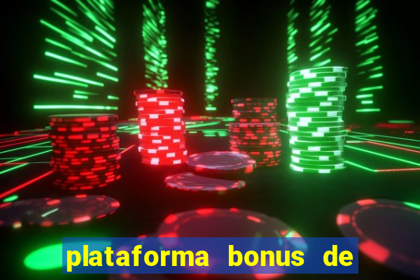 plataforma bonus de boas vindas