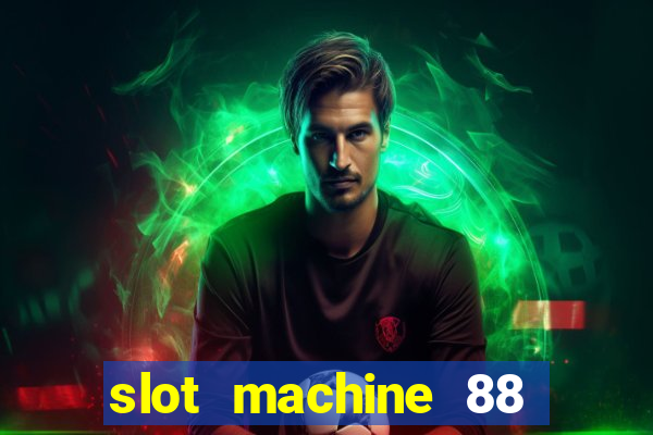 slot machine 88 fortunes big win