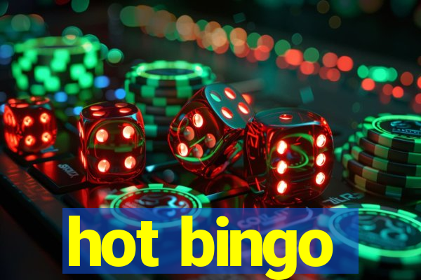 hot bingo