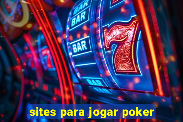 sites para jogar poker