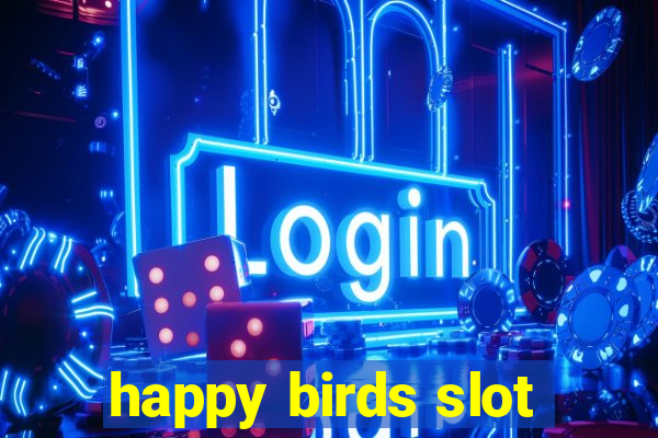 happy birds slot