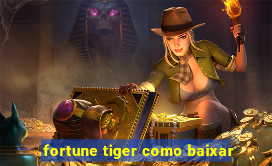 fortune tiger como baixar