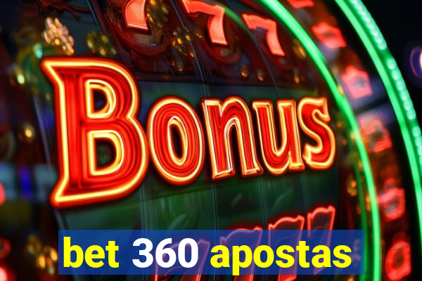 bet 360 apostas