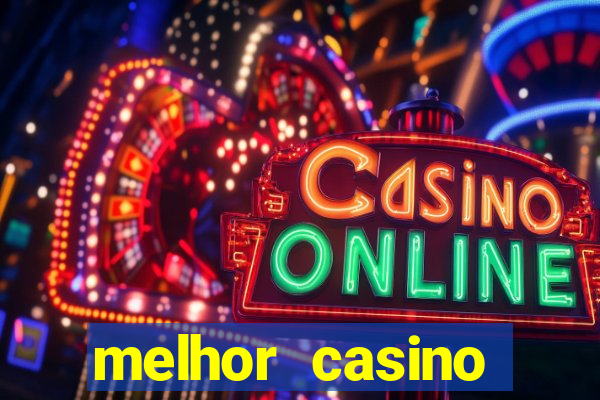 melhor casino online do brasil