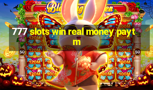 777 slots win real money paytm