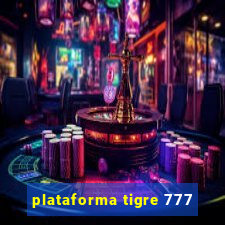 plataforma tigre 777