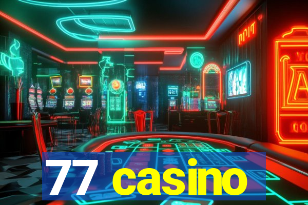 77 casino