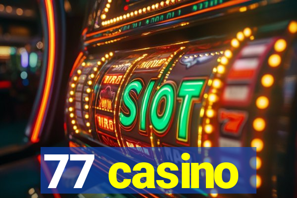 77 casino