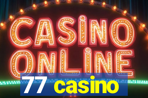 77 casino