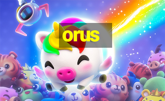 orus