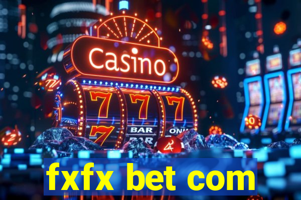 fxfx bet com