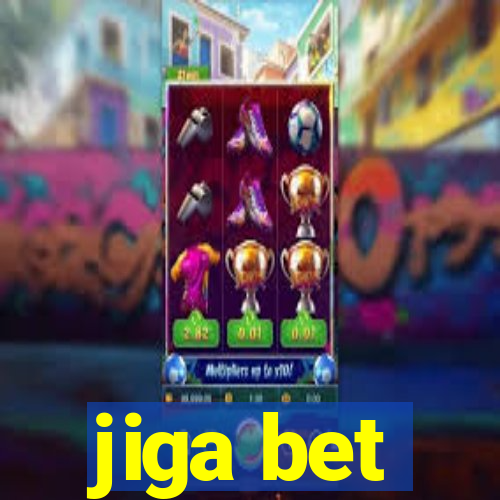 jiga bet