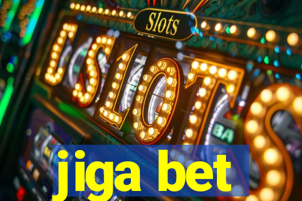 jiga bet