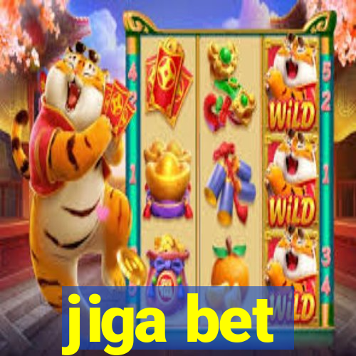 jiga bet