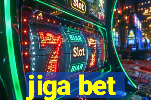 jiga bet