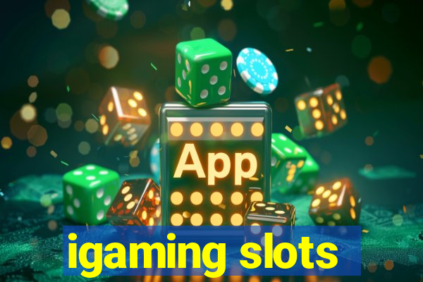 igaming slots