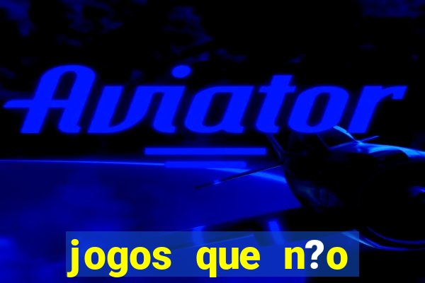 jogos que n?o precisa investir para ganhar dinheiro