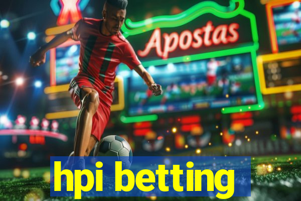 hpi betting